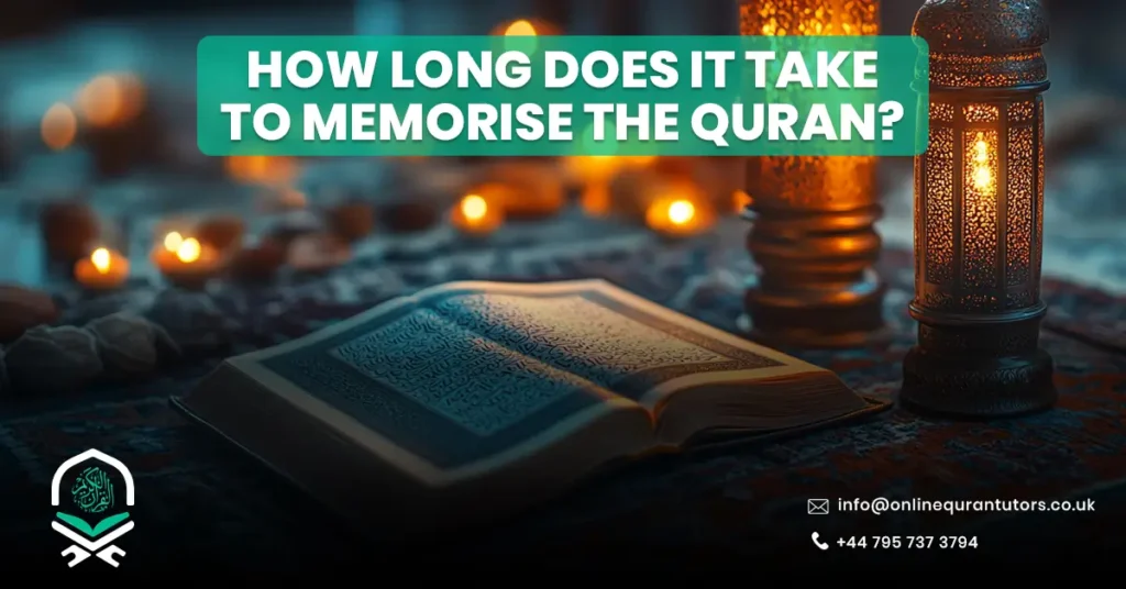 How Long Does it take to Memorize the Quran