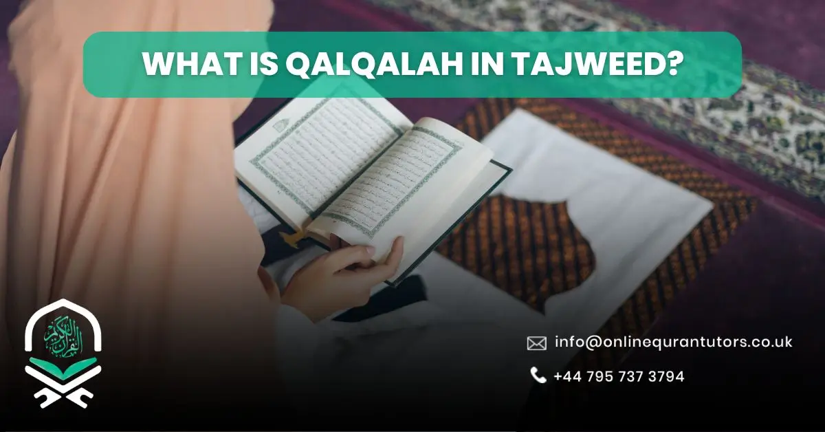 What Is Qalqalah in Tajweed