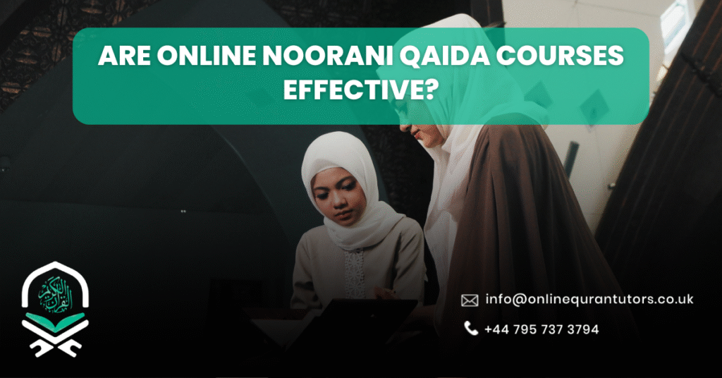 Are Online Noorani Qaida Courses Effective