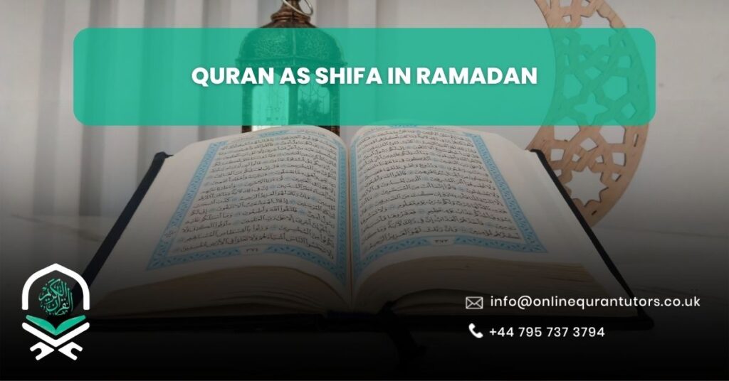 QURAN AS SHIFA IN RAMADAN